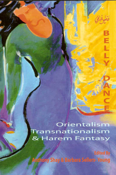 <b>Belly Dance Orientalism, Transnationalism & BF</b>