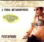 <b>Rachel Brice Pentaphobe Tribal Metamorphosis</b>
