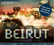 <b>Roger Abboud Beirut Underground</b>