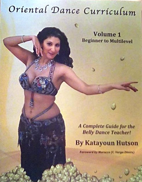 Oriental Dance Curriculum Volume 1